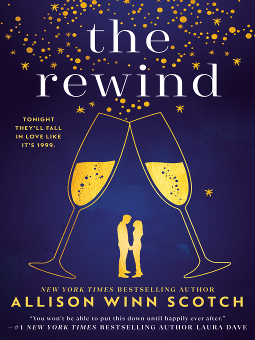 Title details for The Rewind by Allison Winn Scotch - Available